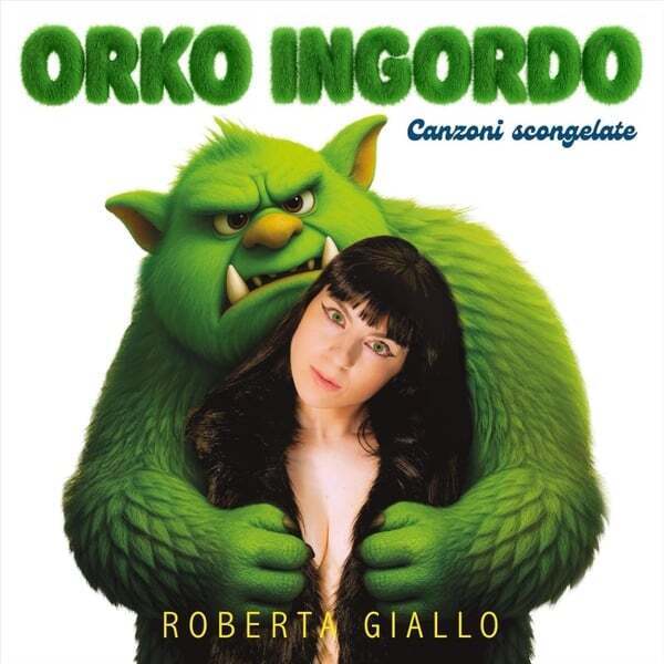 Cover art for ORKO INGORDO (canzoni scongelate)